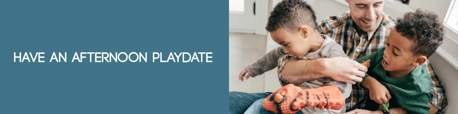 Have an Afternoon Playdate