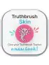 Truthbrush Starter Skin Axolotl